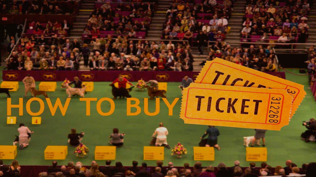 How to Buy Westminster Dog Show 2023 Tickets Let's Know!!