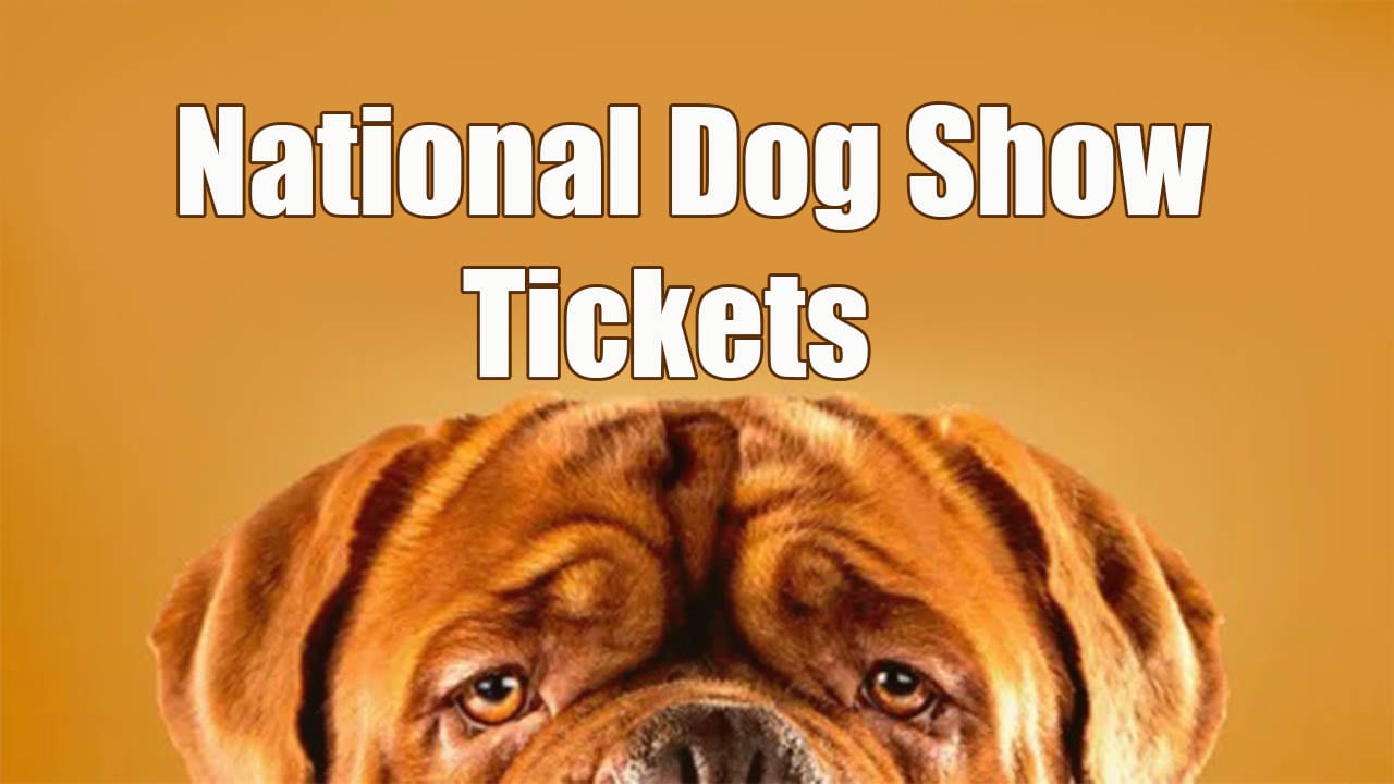 National Dog Show Tickets