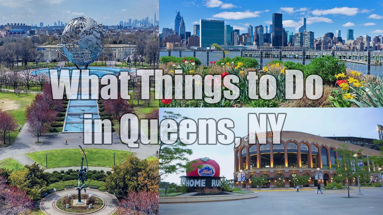 What Things to Do in Queens, NY