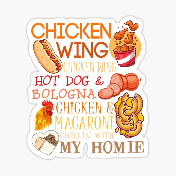 Chicken Wing Chicken Wing Hot Dog And Bologna Song